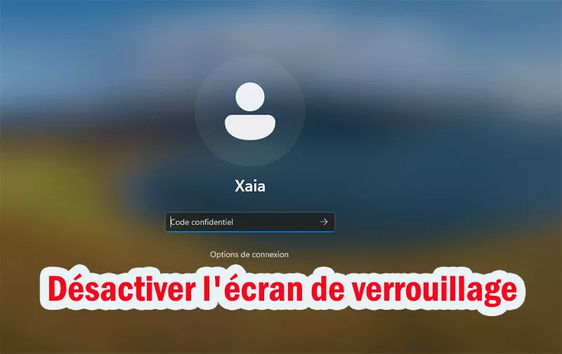 désactiver l'écran de verrouillage
